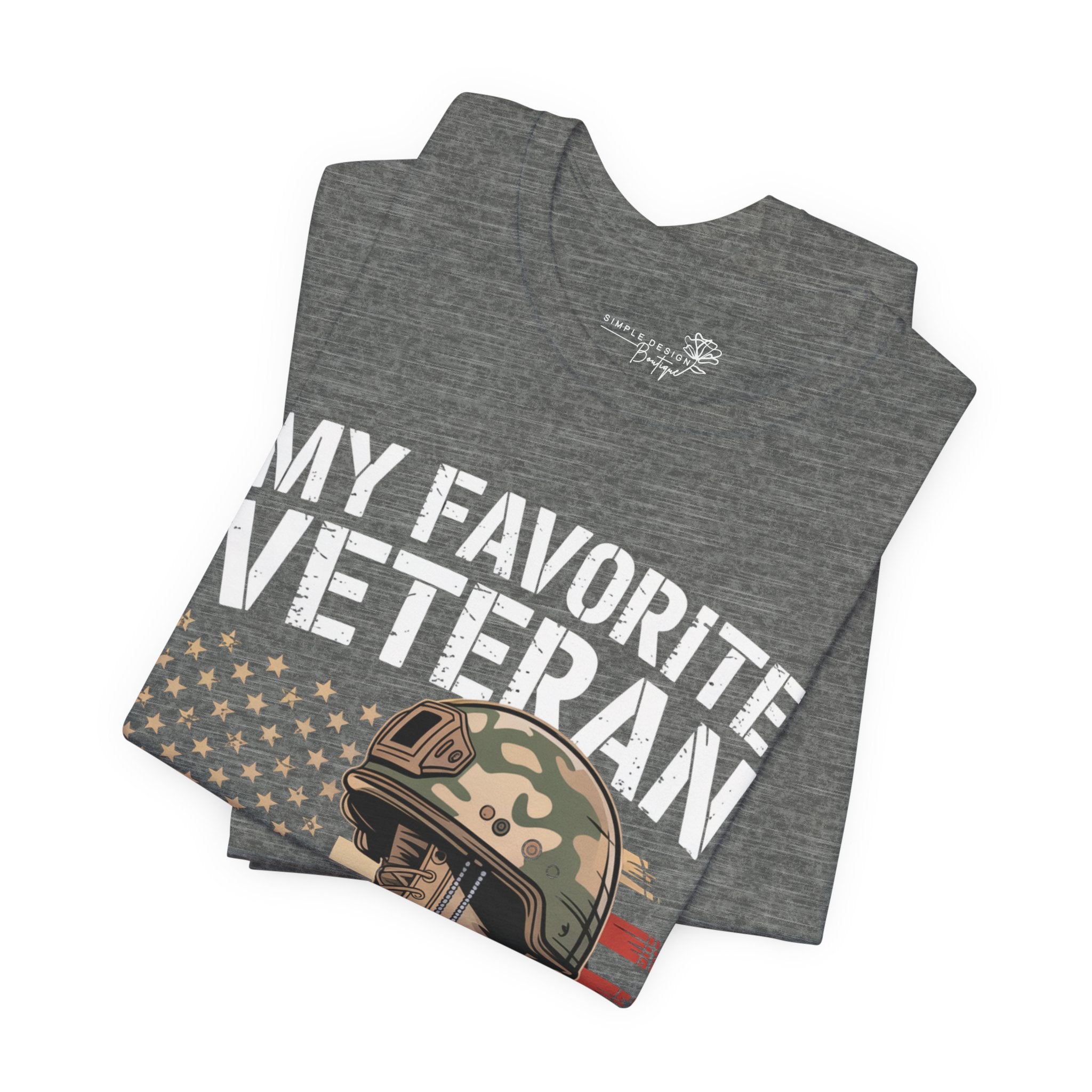My Favorite Veteran Is My Dad — Men's & Women's Patriotic Graphic Tee