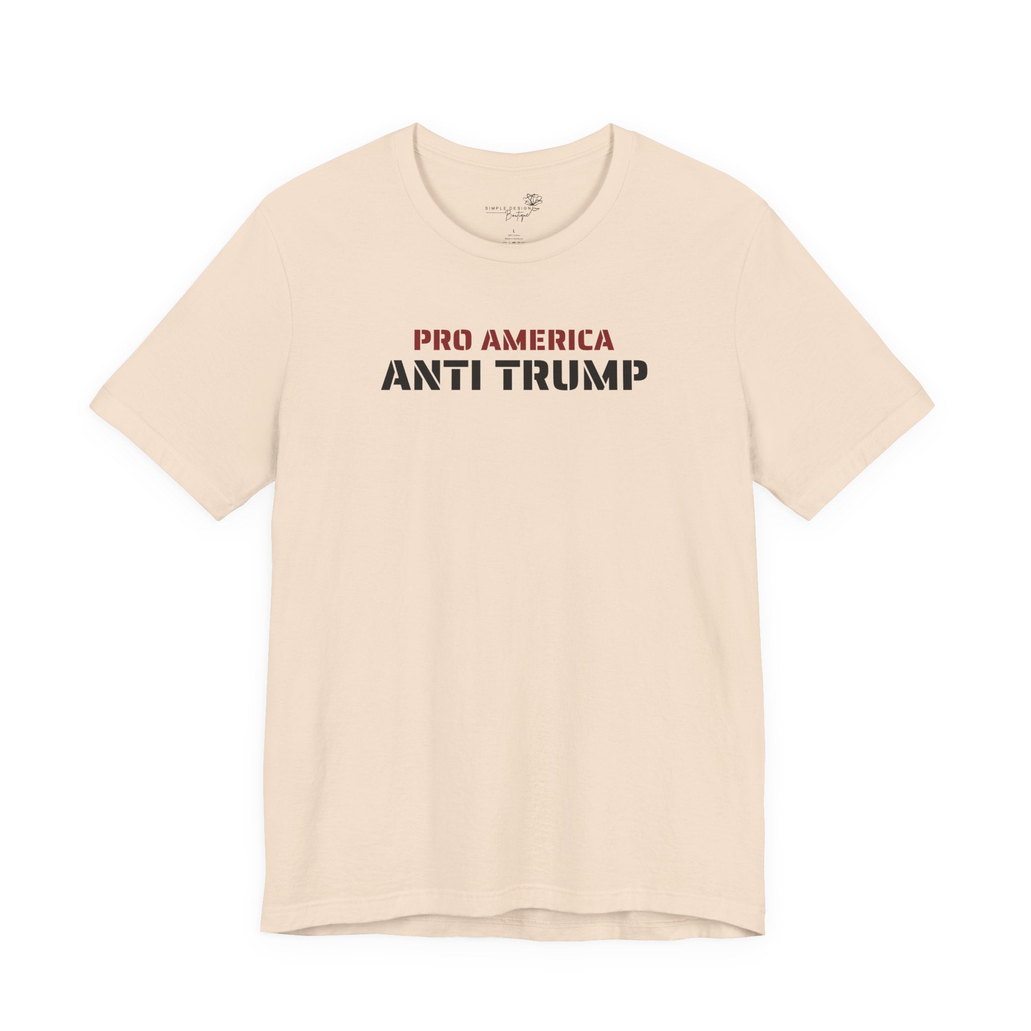Pro America, Anti Trump — Patriotic Statement T-Shirt | 12 Colors