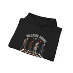 Walking Among Legends Hoodie — Pullover Sweatshirt