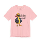Do I Look Like I Give a Duck — Funny Cartoon Duck Women's T-Shirt