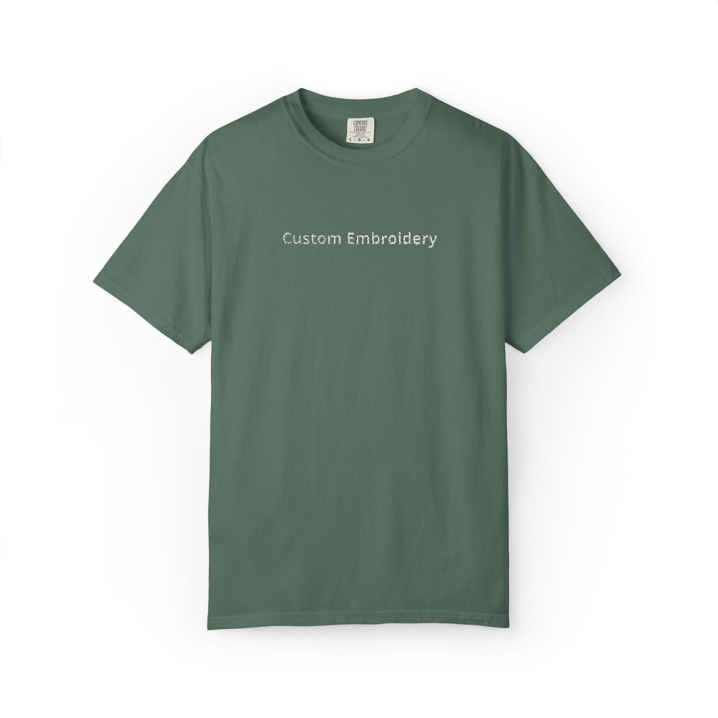 EMBROIDERED Custom Text Comfort Colors Unisex (Dark Colors/Shades) T-Shirt