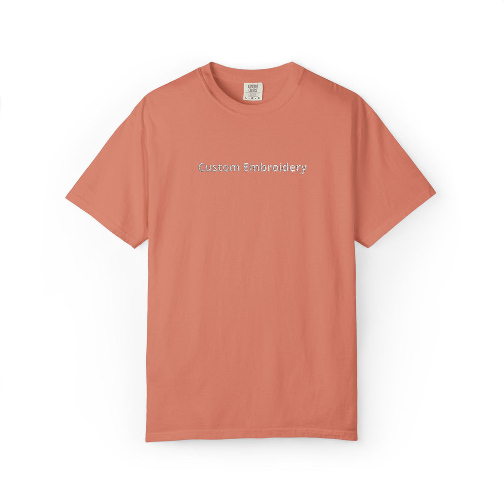 EMBROIDERED Custom Text Comfort Colors Unisex (Dark Colors/Shades) T-Shirt