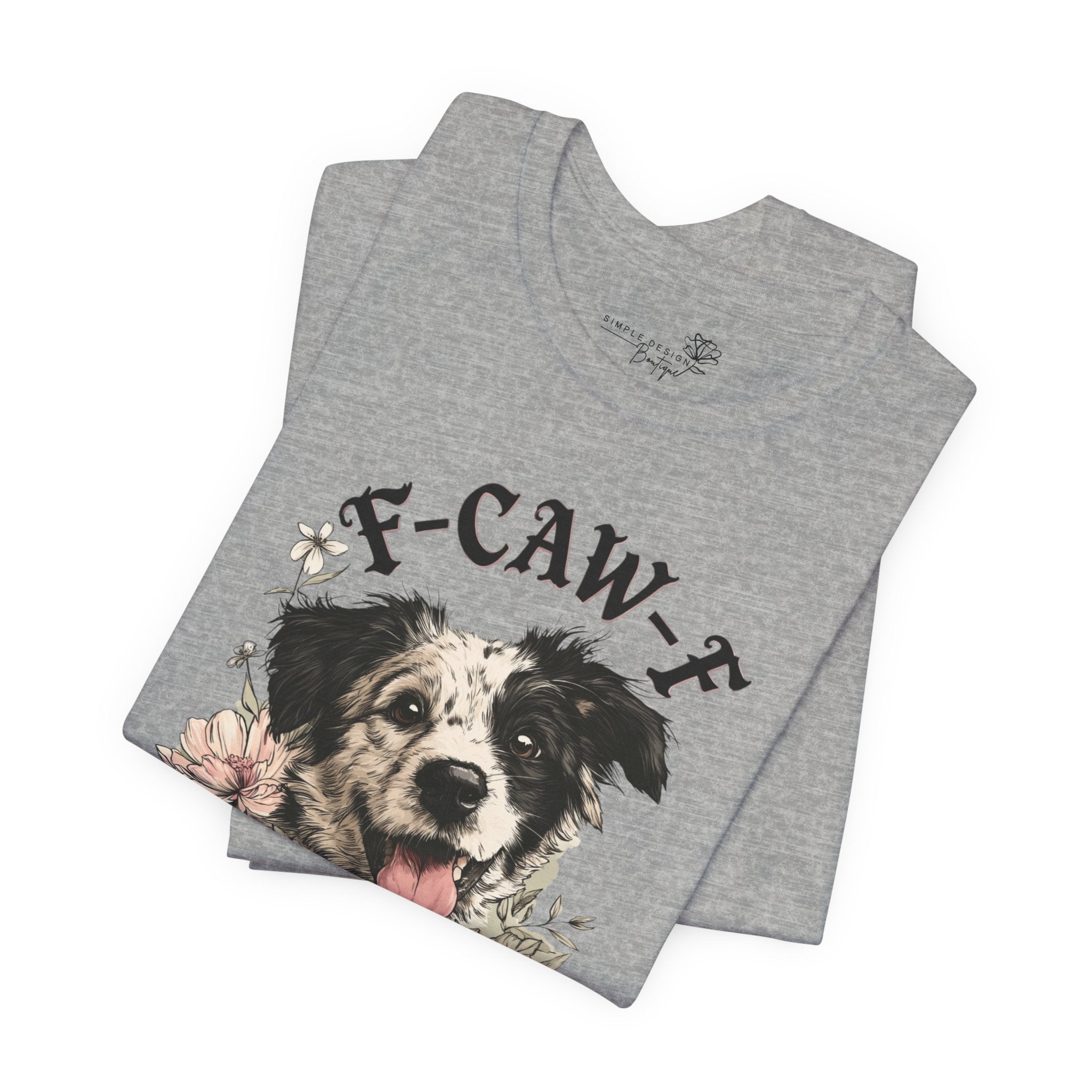 F-CAWF-F Humor Dog Unisex T-Shirt