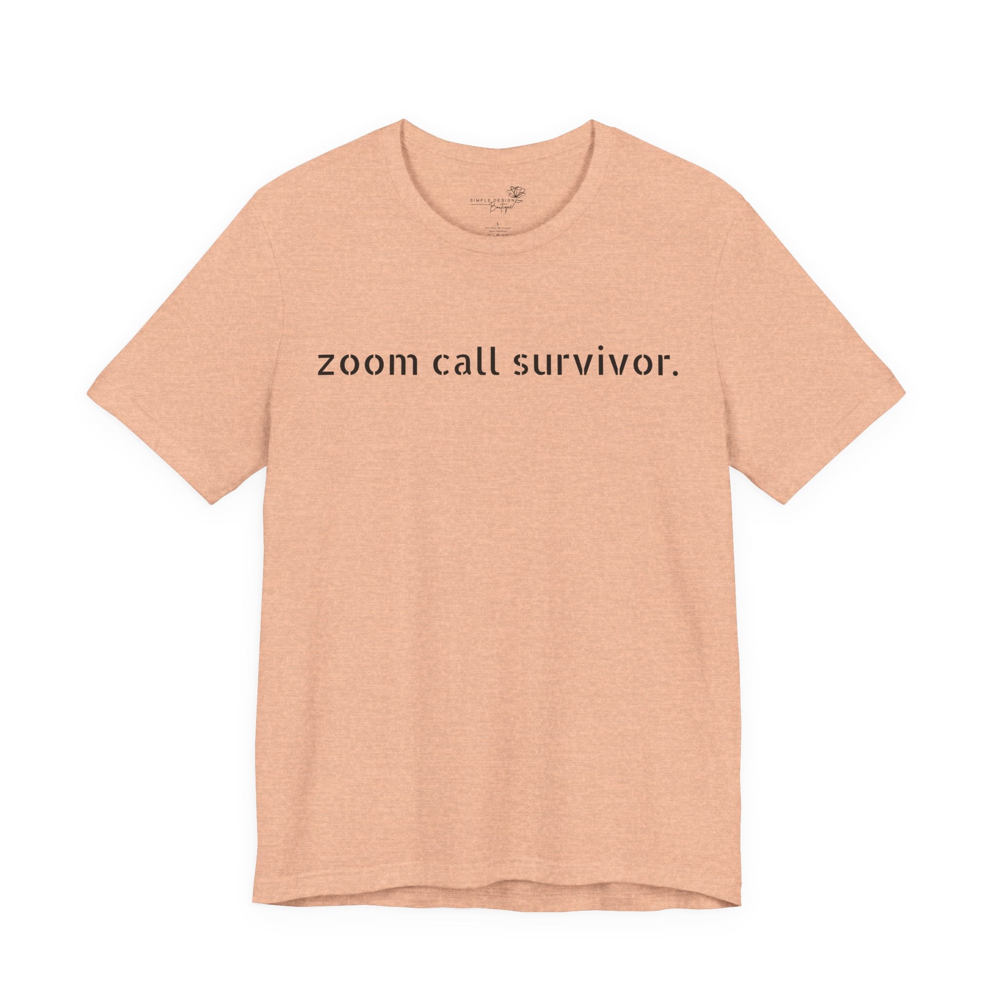 Zoom Call Survivor Funny Work From Home T-Shirt