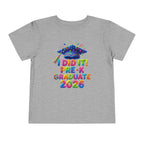 I Did It — Pre-K Graduate 2026 Toddler T-Shirt