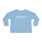 Coolest Kid Ever — FRONT & BACK Customizable Toddler Long Sleeve Tee
