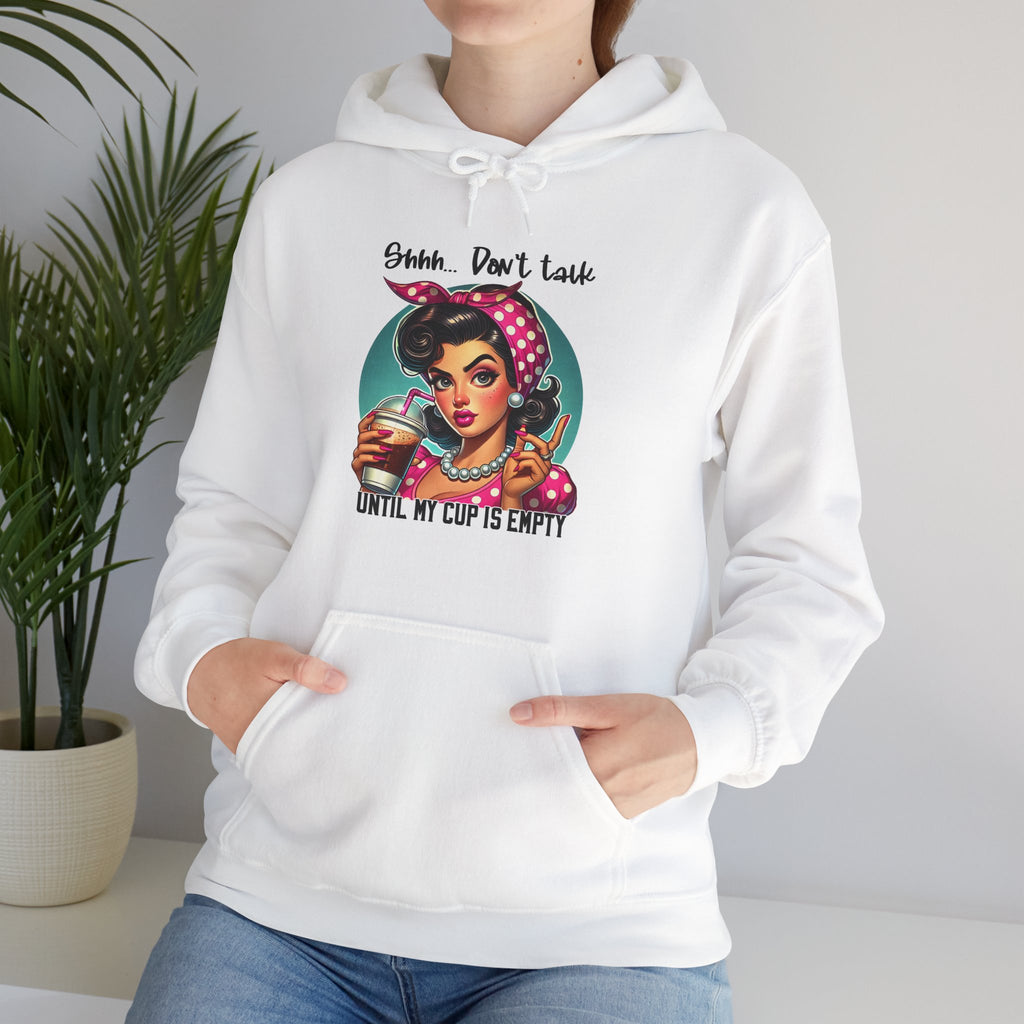 "Shhhh Don’t Talk Until My Cup Is Empty" Retro Rosie Coffee Graphic - Cozy Hoodie