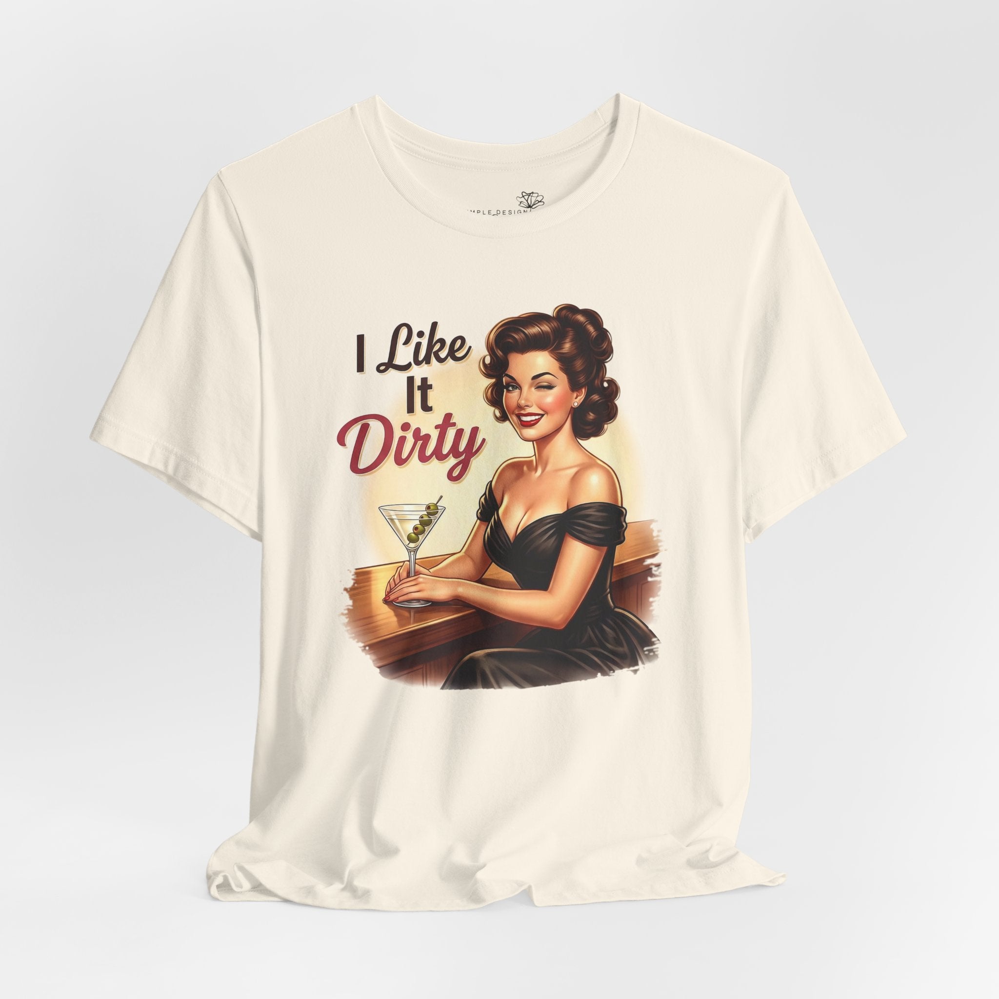 I Like It Dirty — Retro Martini Women's Graphic T-Shirt