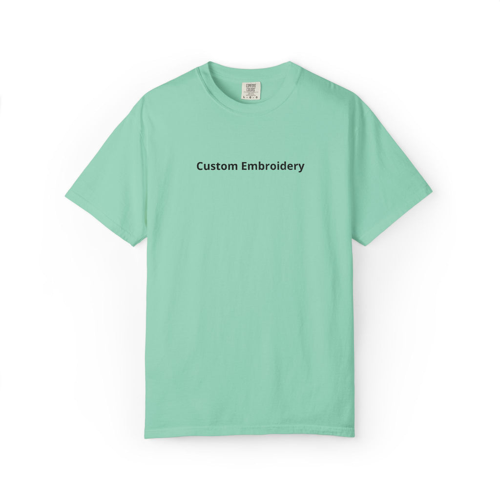 EMBROIDERED Custom Text Comfort Colors Unisex (Light Colors/Shades) T-Shirt