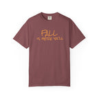 Fall Is Here Y'all Comfort Colors Unisex T-Shirt