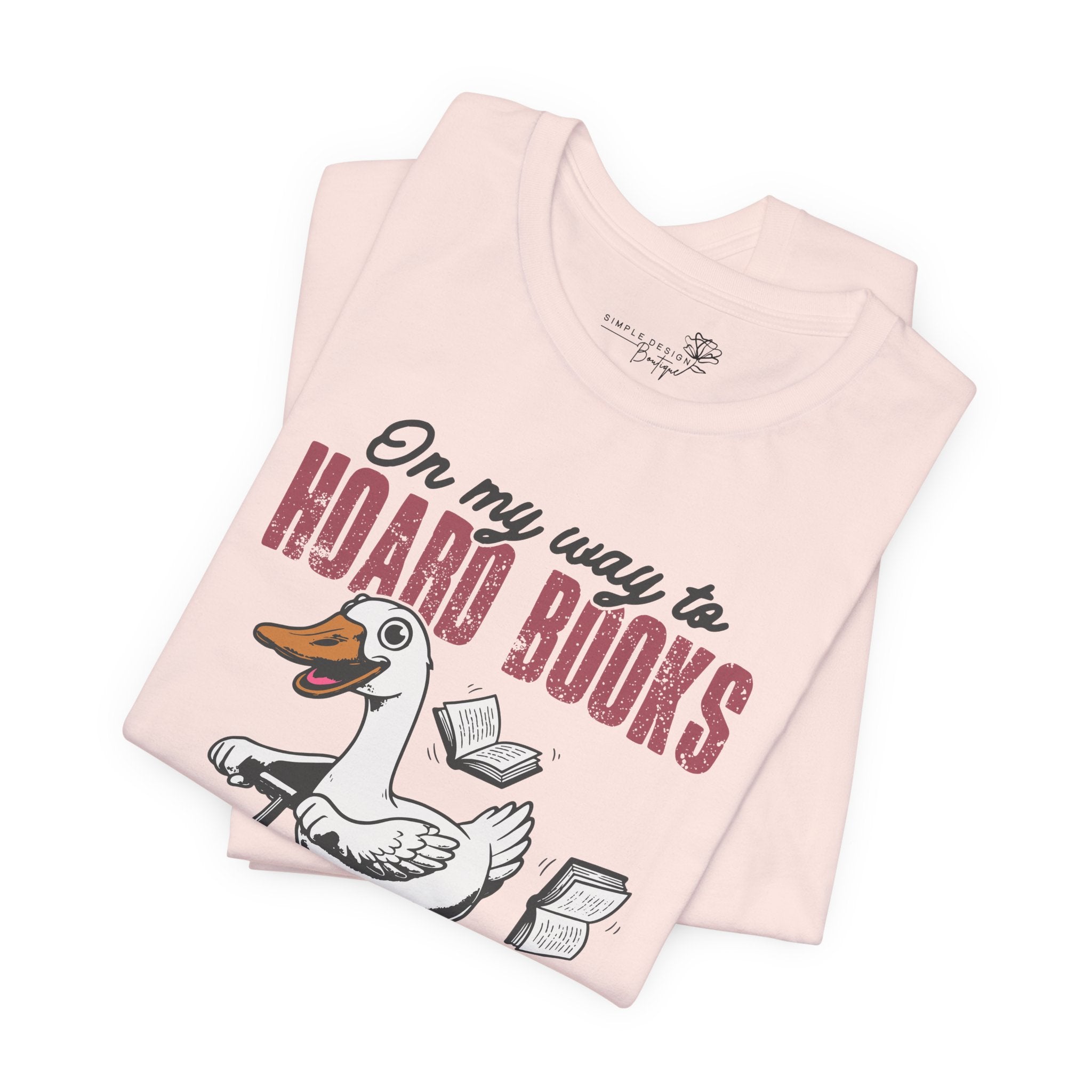 On My Way to Hoard Books and Cause Chaos — Funny Women's T-Shirt