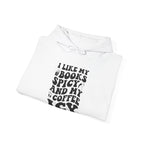 I Like My Books Spicy and My Coffee Icy — Cozy Women's Hoodie