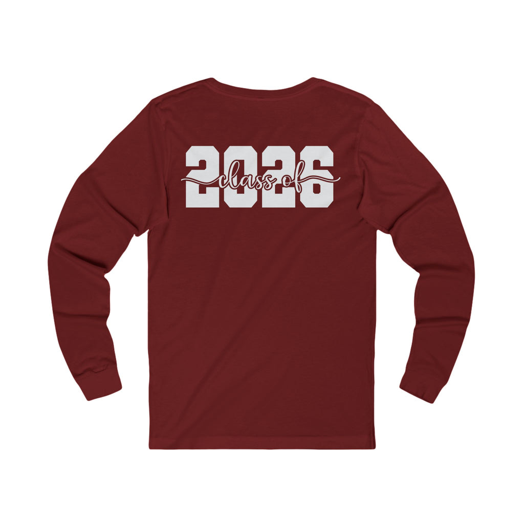 We Outta Here — Class of 2026 FRONT & BACK Long Sleeve T-Shirt