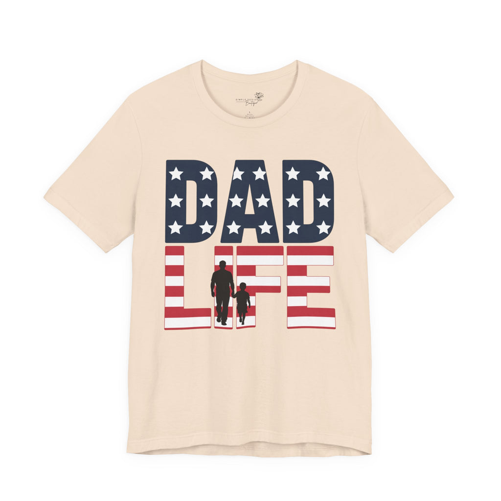 Dad Life T-Shirt — American Flag Patriotic Father’s Day Tee