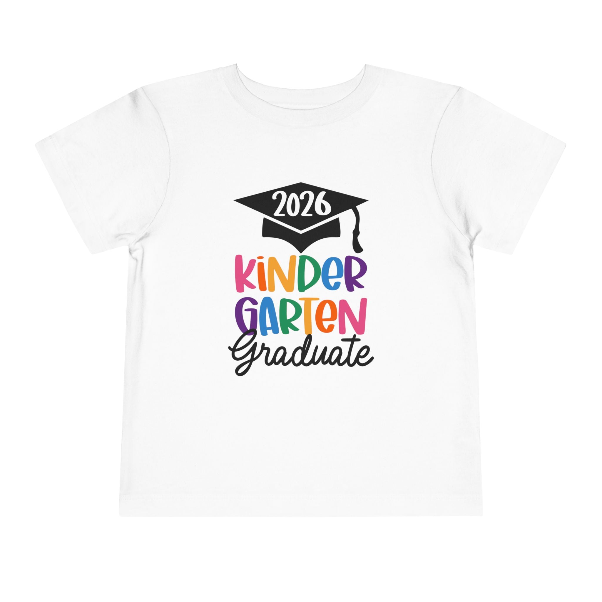2026 Kindergarten Graduate FRONT & BACK (customize the back) Toddler T-Shirt