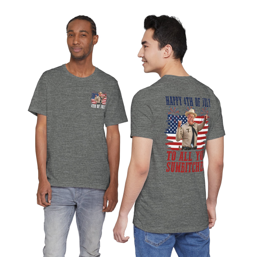 Happy 4th of July To All You Sumbitches T-Shirt — Funny Patriotic Graphic Tee | S–3XL