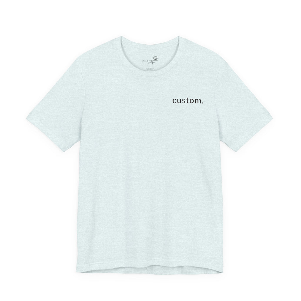 Custom Left Chest T-Shirt — Personalized Text Print