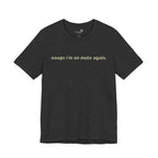 "Oops, I'm on Mute Again" Funny Work From Home T-Shirt