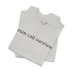 Zoom Call Survivor Funny Work From Home T-Shirt