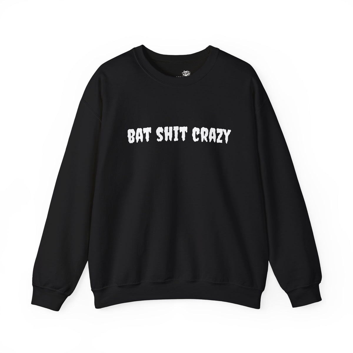 Bat Shit Crazy Text - Cozy Pullover Sweatshirt