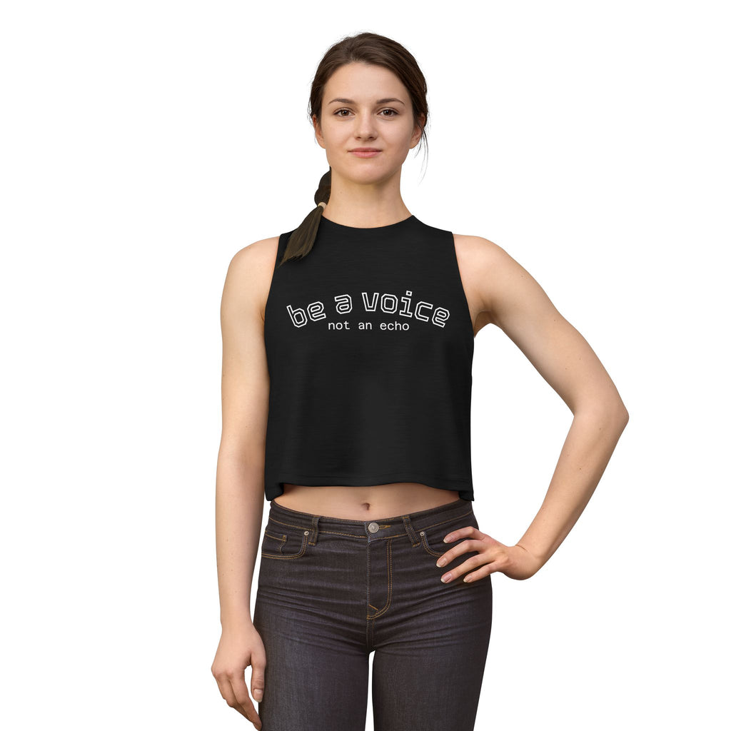 Be a Voice Not an Echo Crop Top — Bold Inspirational Tee for Her