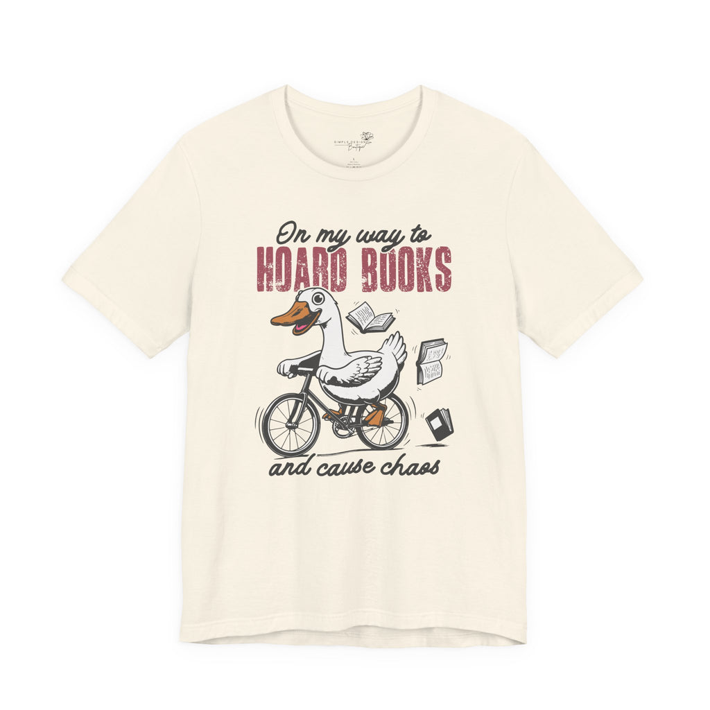 On My Way to Hoard Books and Cause Chaos — Funny Women's T-Shirt
