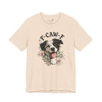 F-CAWF-F Humor Dog Unisex T-Shirt