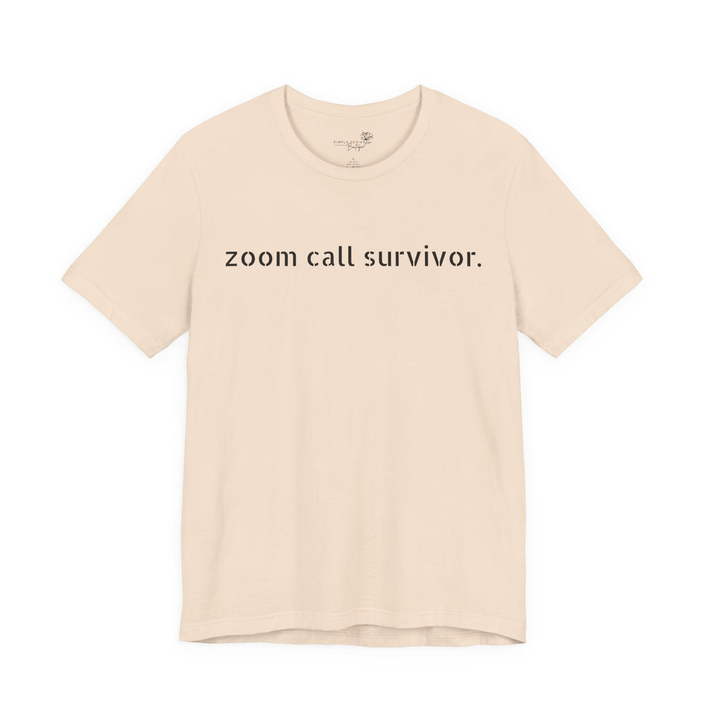 Zoom Call Survivor Funny Work From Home T-Shirt
