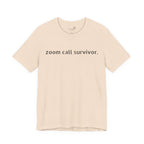 Zoom Call Survivor Funny Work From Home T-Shirt