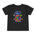 I Did It — Pre-K Graduate 2026 Toddler T-Shirt