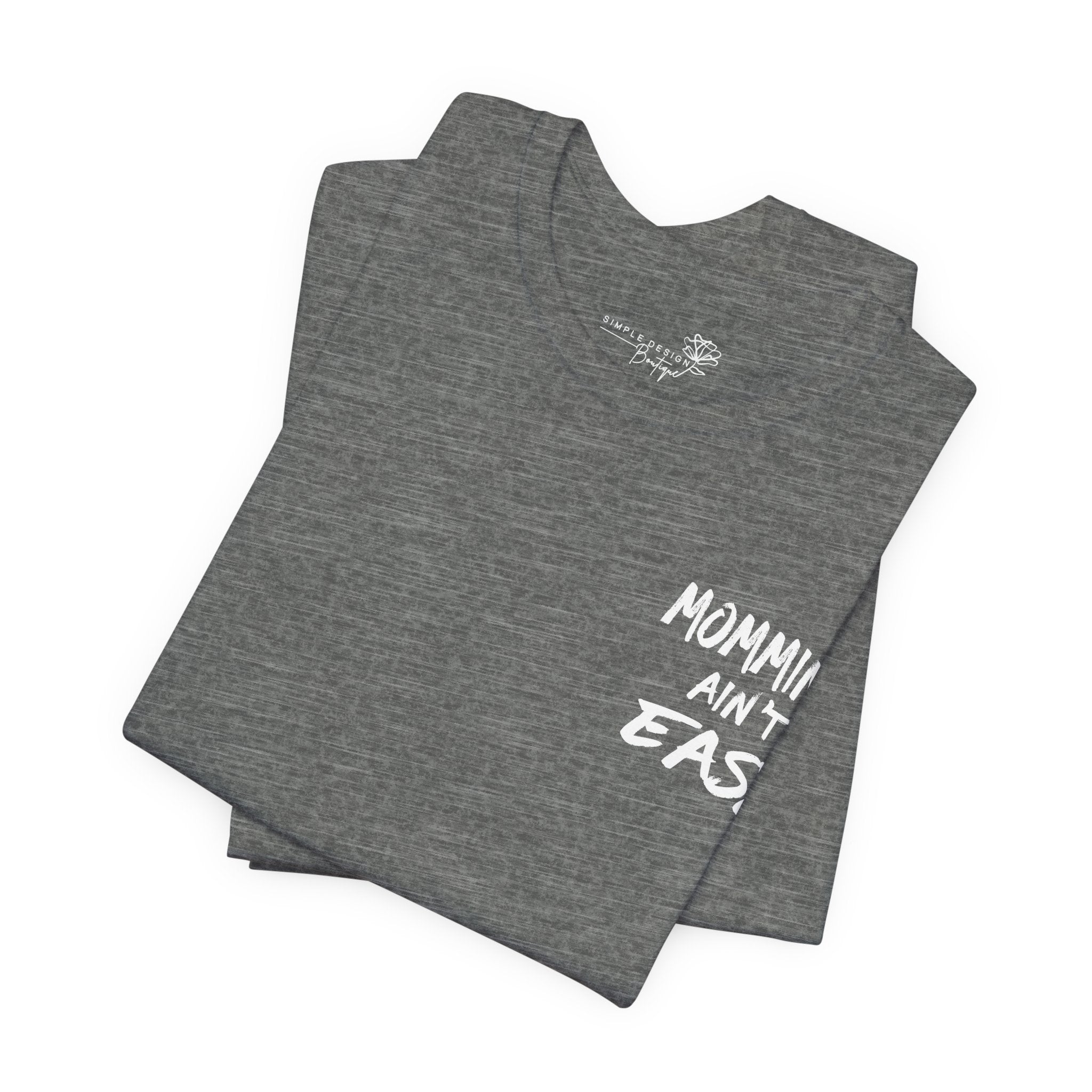 Mommin Ain't Easy — Women's Graphic Tee