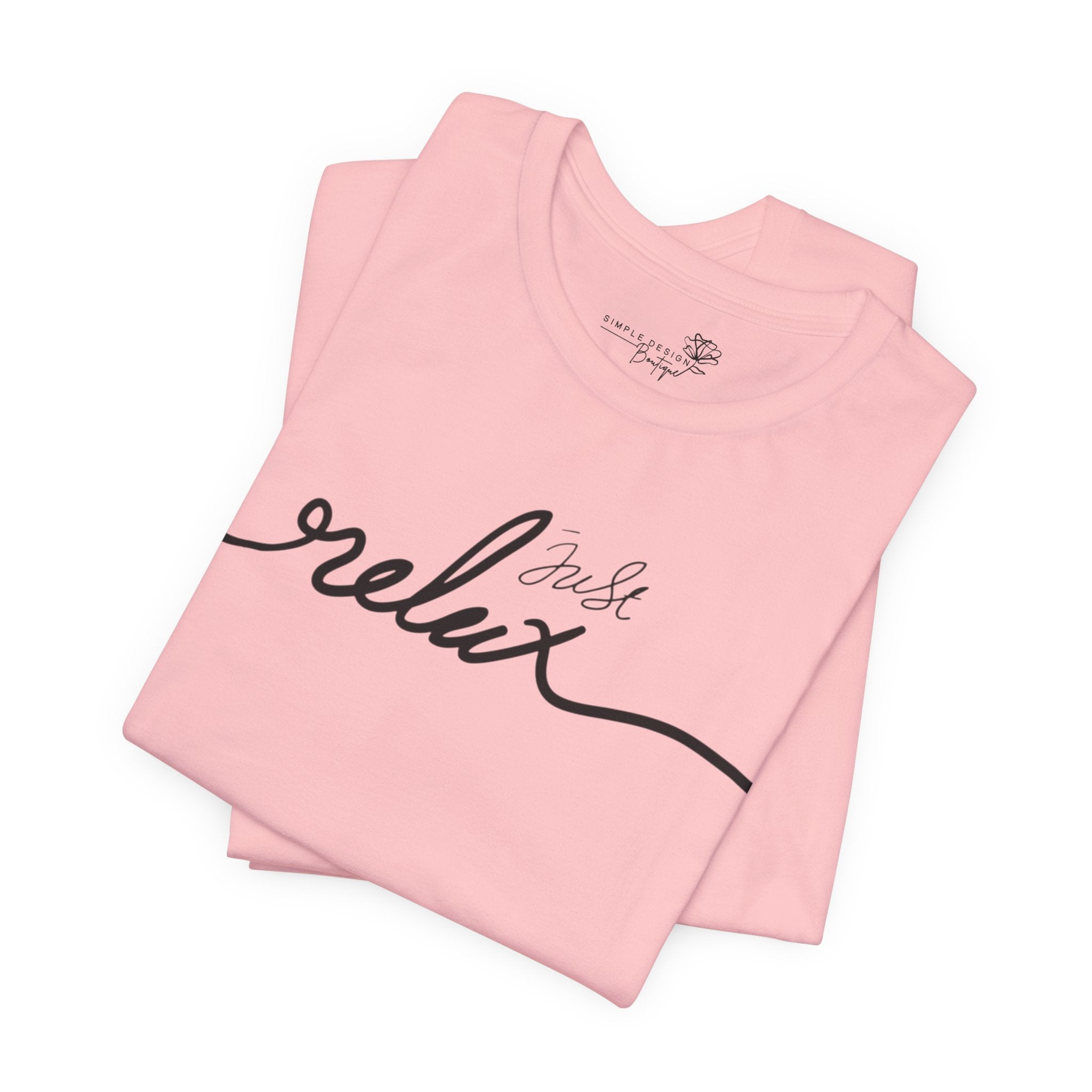Just Relax Unisex T-Shirt - Print