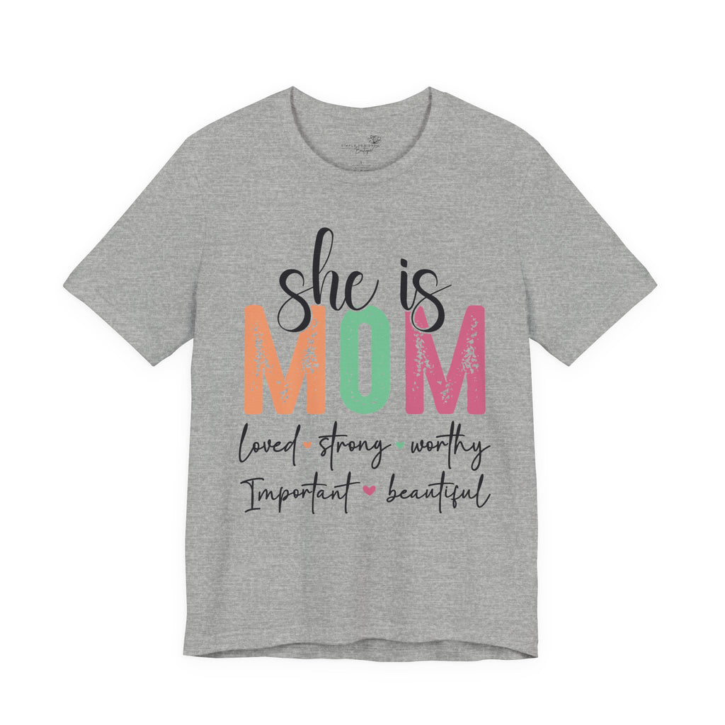She Is Mom — Women's Mother's Day Graphic Tee