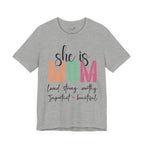 She Is Mom — Women's Mother's Day Graphic Tee