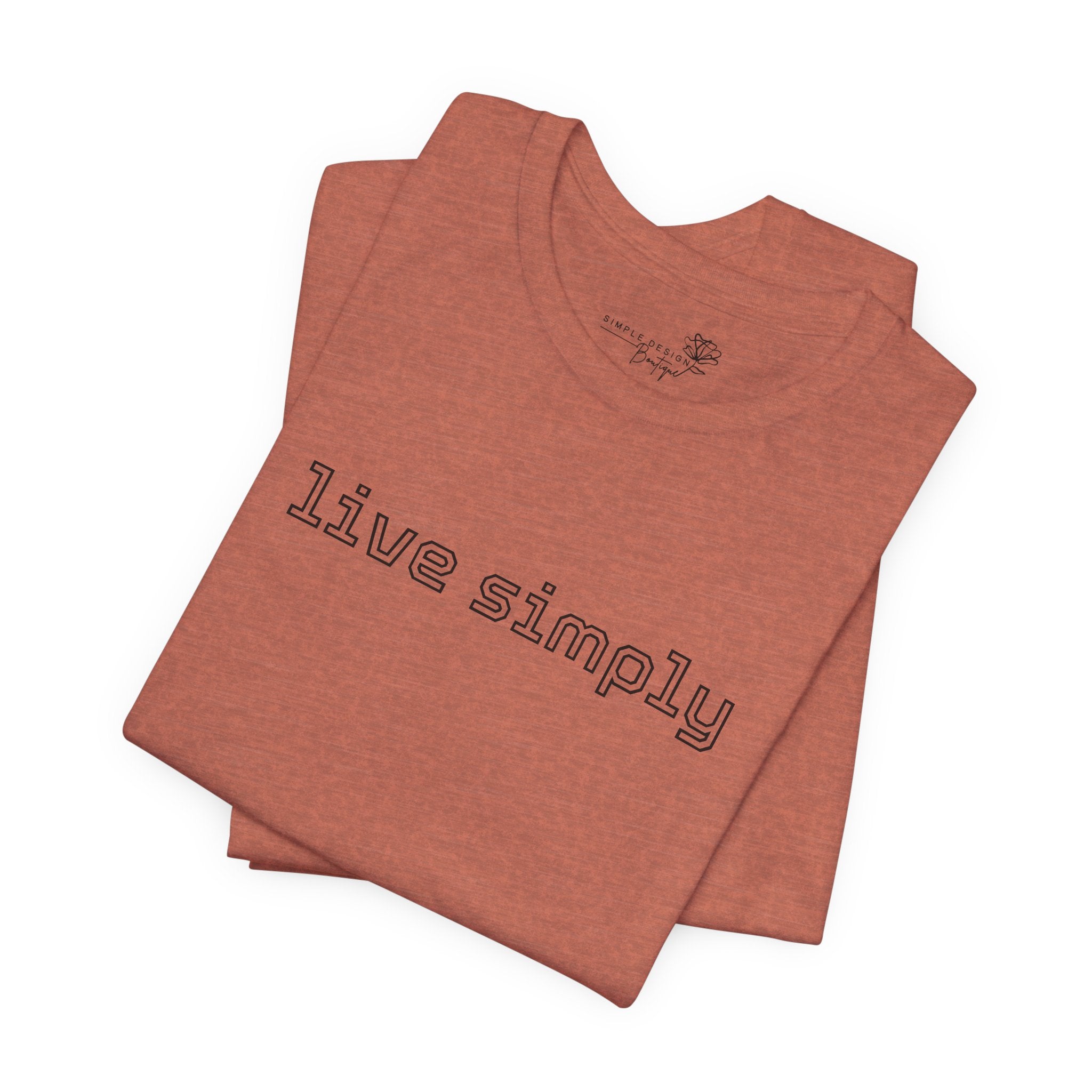 Live Simply T-Shirt - Print