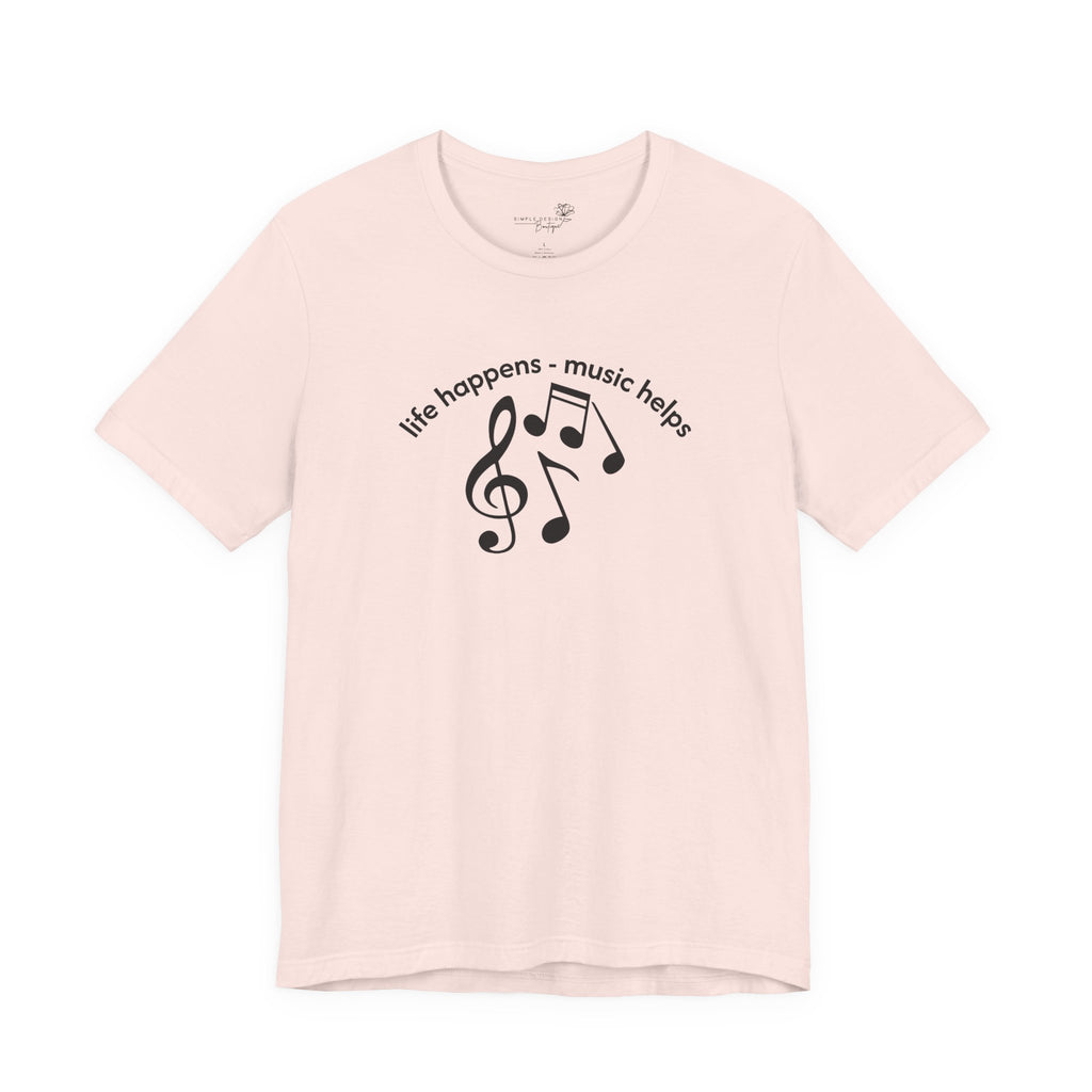 Music Therapy Tee — "life happens • music helps" Short Sleeve Shirt