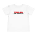 Preschool Done and Dusted — Toddler Graduation T-Shirt