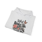 What Broke Me Built Me Graphic  - Cozy Hoodie