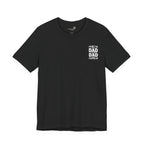 I’m Not the Step Dad, I’m the Dad That Stepped Up — Father’s Day T-Shirt