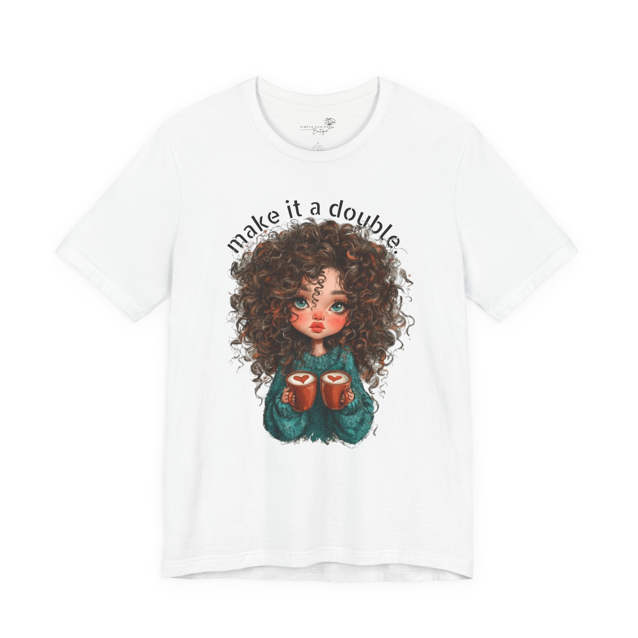 Make It a Double — Women's Coffee Graphic Tee