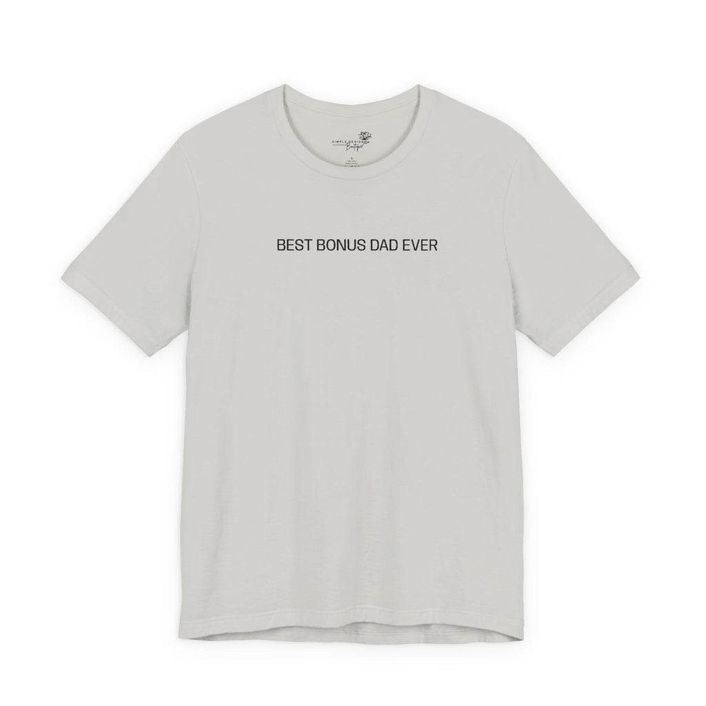 Best Bonus Dad Ever — Embroidered T-Shirt