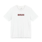 Bruh Graphic Tee — Funny Minimal Text Men’s Shirt | S–3XL