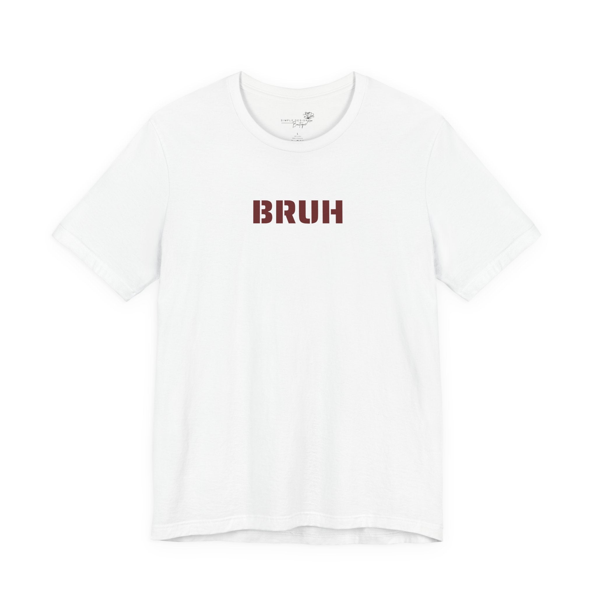 Bruh Graphic Tee — Funny Minimal Text Men’s Shirt | S–3XL