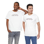I Graduated: Thanks ChatGPT — Funny Graduation T-Shirt