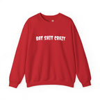 Bat Shit Crazy Text - Cozy Pullover Sweatshirt