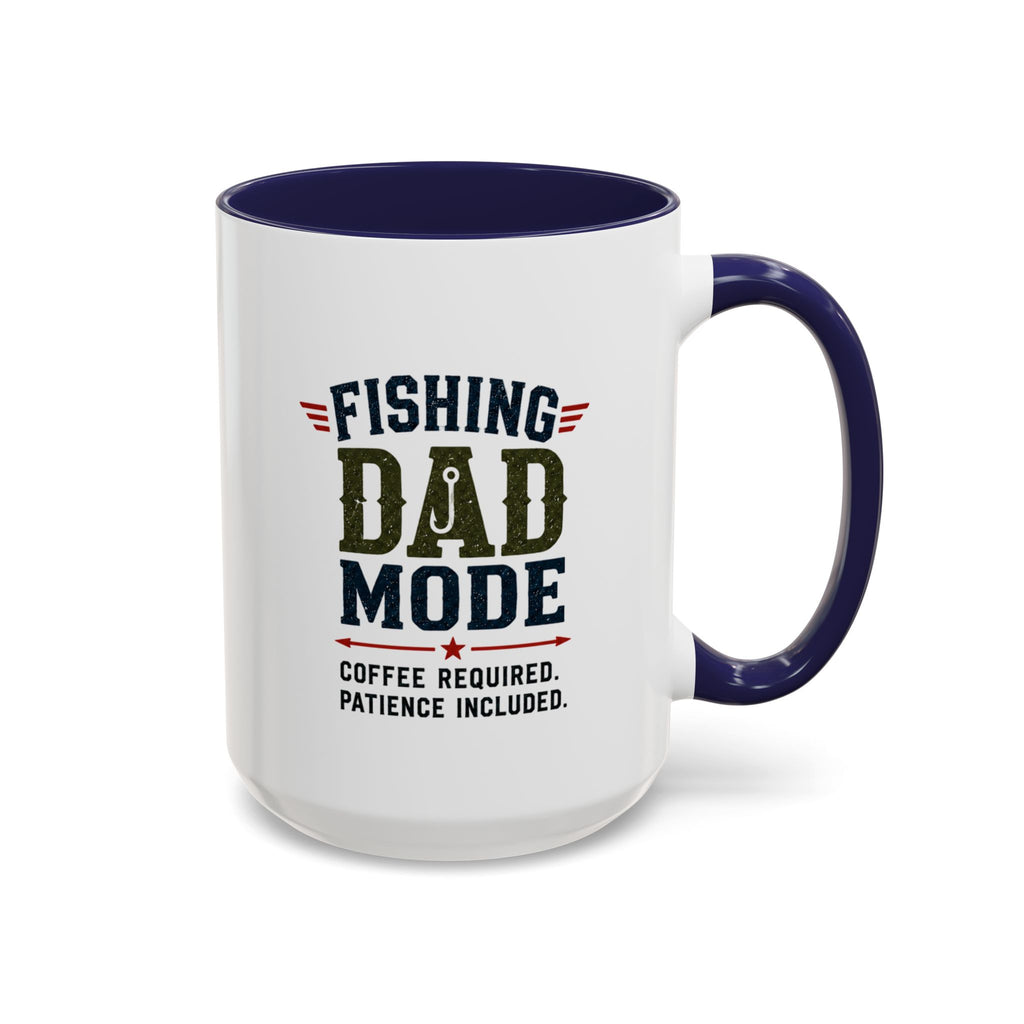 Fishing Dad Mode Coffee Mug — Funny Fishing Gift for Dad | 11oz & 15oz