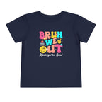 Bruh We Out — Toddler Graduation Tee
