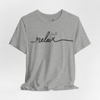 Just Relax Unisex T-Shirt - Print