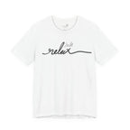 Just Relax Unisex T-Shirt - Print