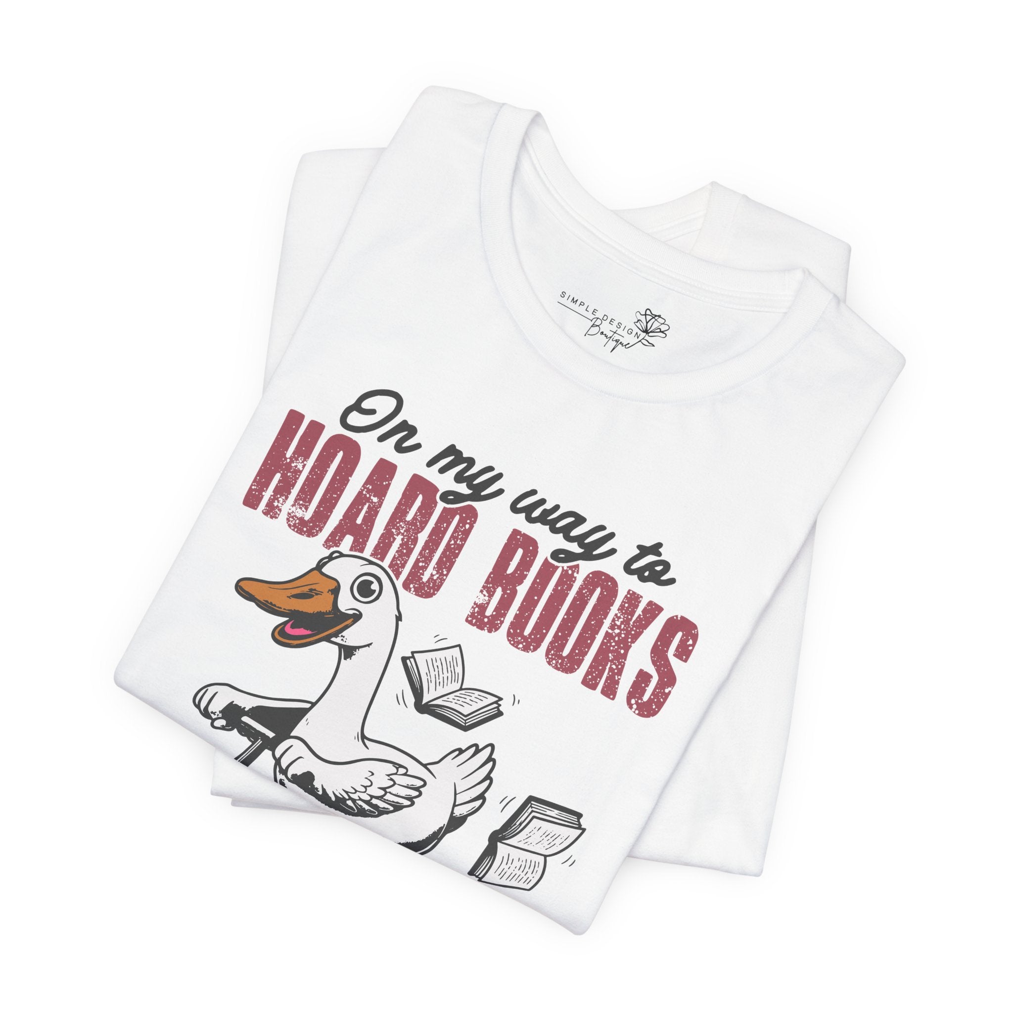 On My Way to Hoard Books and Cause Chaos — Funny Women's T-Shirt